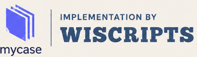 MyCase — Implementation by Wiscripts
